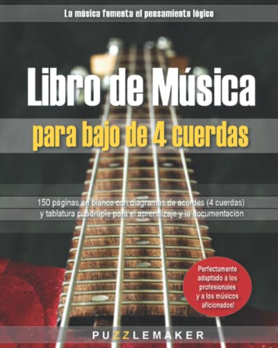 Libro de Música para bajo de 4 cuerdas: 150 páginas en blanco con diagramas de acordes (4 cuerdas) y tablatura cuádruple para el aprendizaje y la documentación