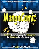 Manga-Comic Buch und Sketchbook: 150 leere Seiten mit wechselnden Seitenlayouts. Das Skizzenbuch für echte Manga-Fans