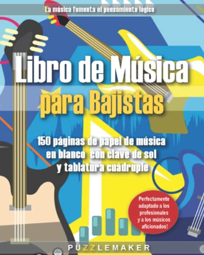 Libro de música para bajistas: 150 páginas de papel de música en blanco con clave de sol y tablatura cuádruple